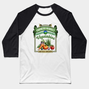 Farmers Market Fresh Gardening Farmers Market Vegetables Baseball T-Shirt